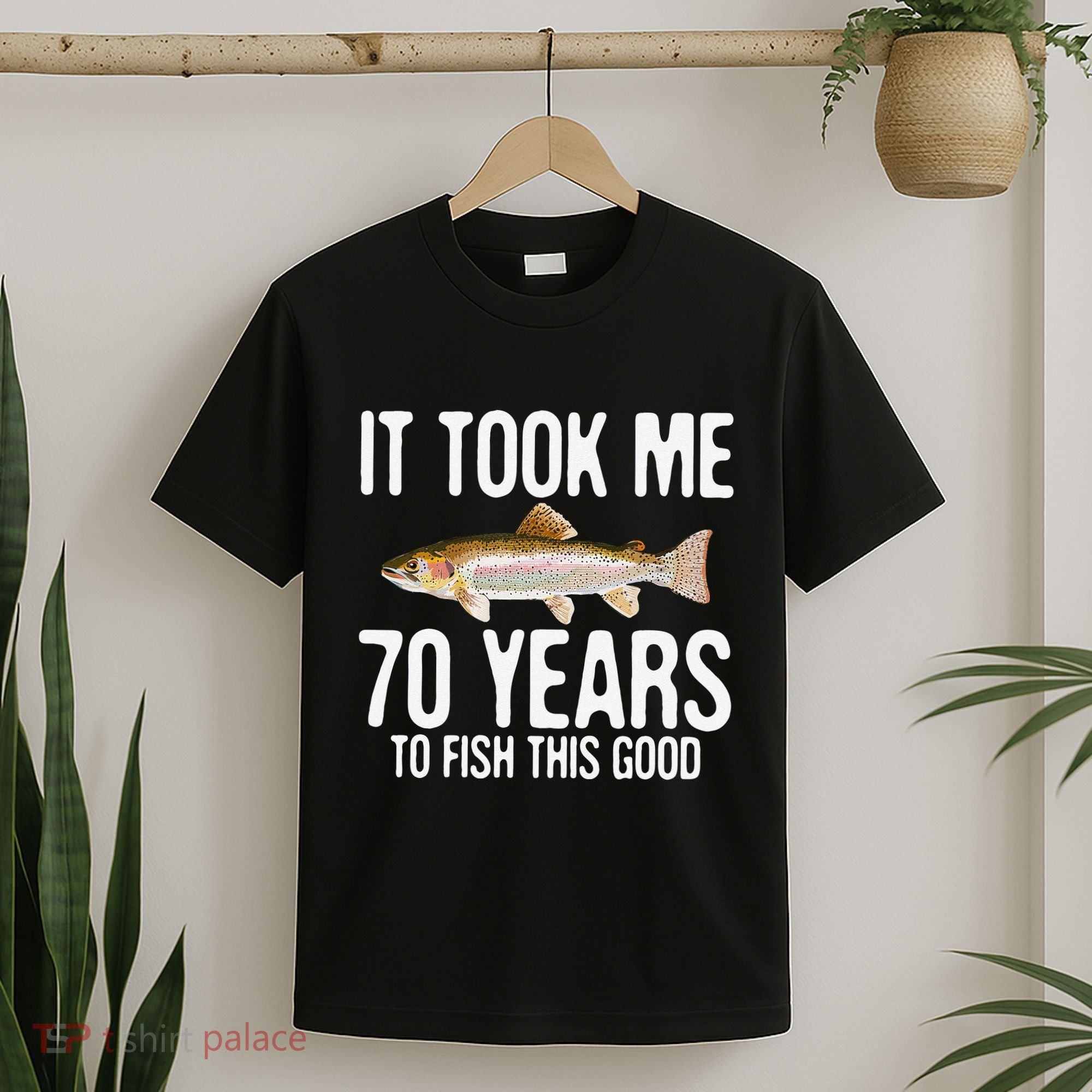 Funny Rainbow Trout Fishing 70th Birthday 70 Years To Fish T-Shirt