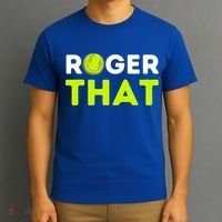 Funny Roger That Gift Funny Tennis Player & Tennis Coach Gift T-Shirt thumb 3
