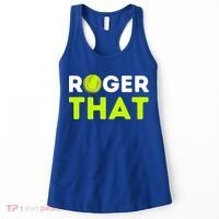 Funny Roger That Gift Funny Tennis Player & Tennis Coach Gift Women's Tank Top thumb 0
