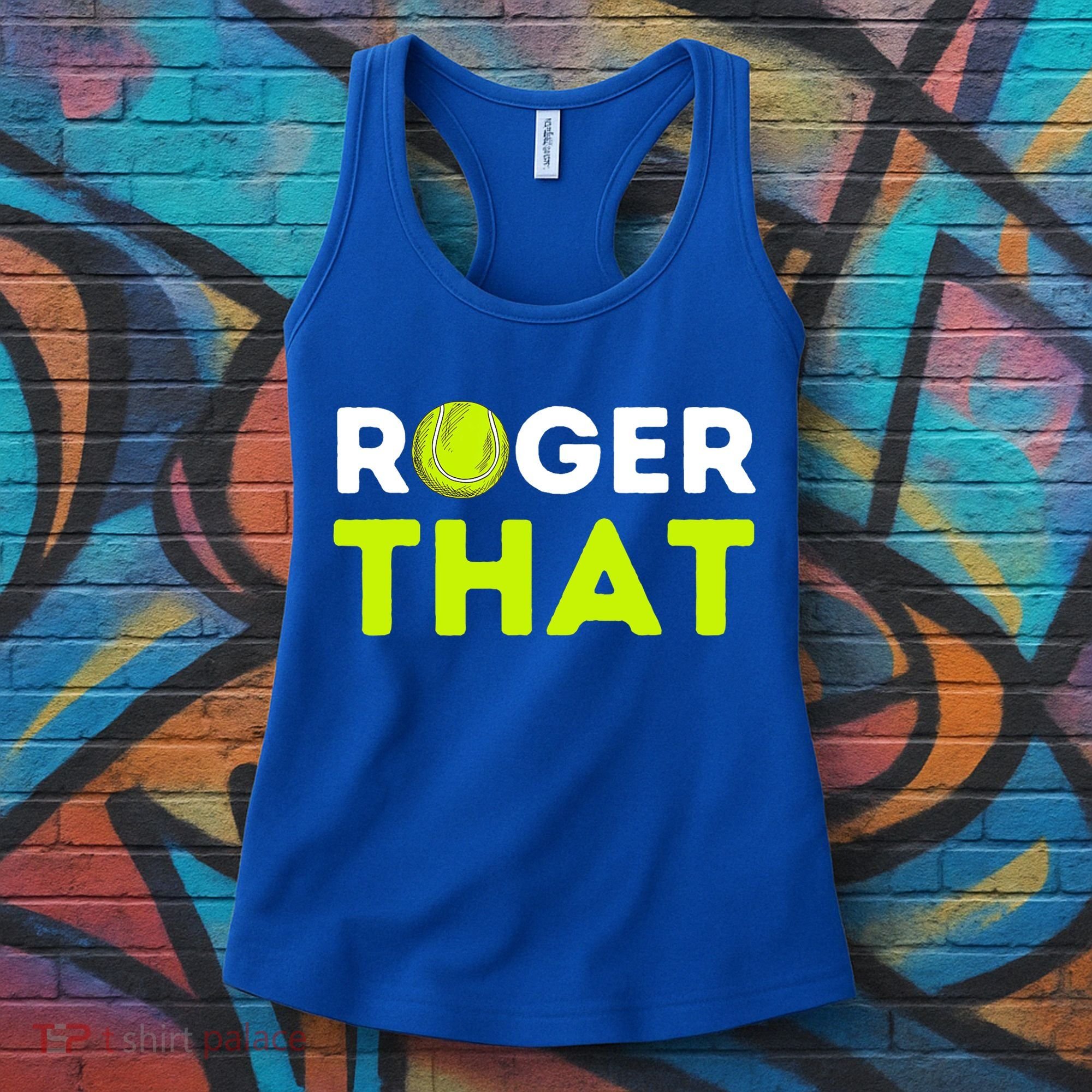 Funny Roger That Gift Funny Tennis Player & Tennis Coach Gift Women's Tank Top