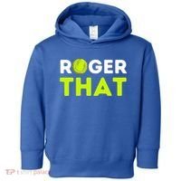 Funny Roger That Gift Funny Tennis Player & Tennis Coach Gift Toddler Hoodie thumb 0