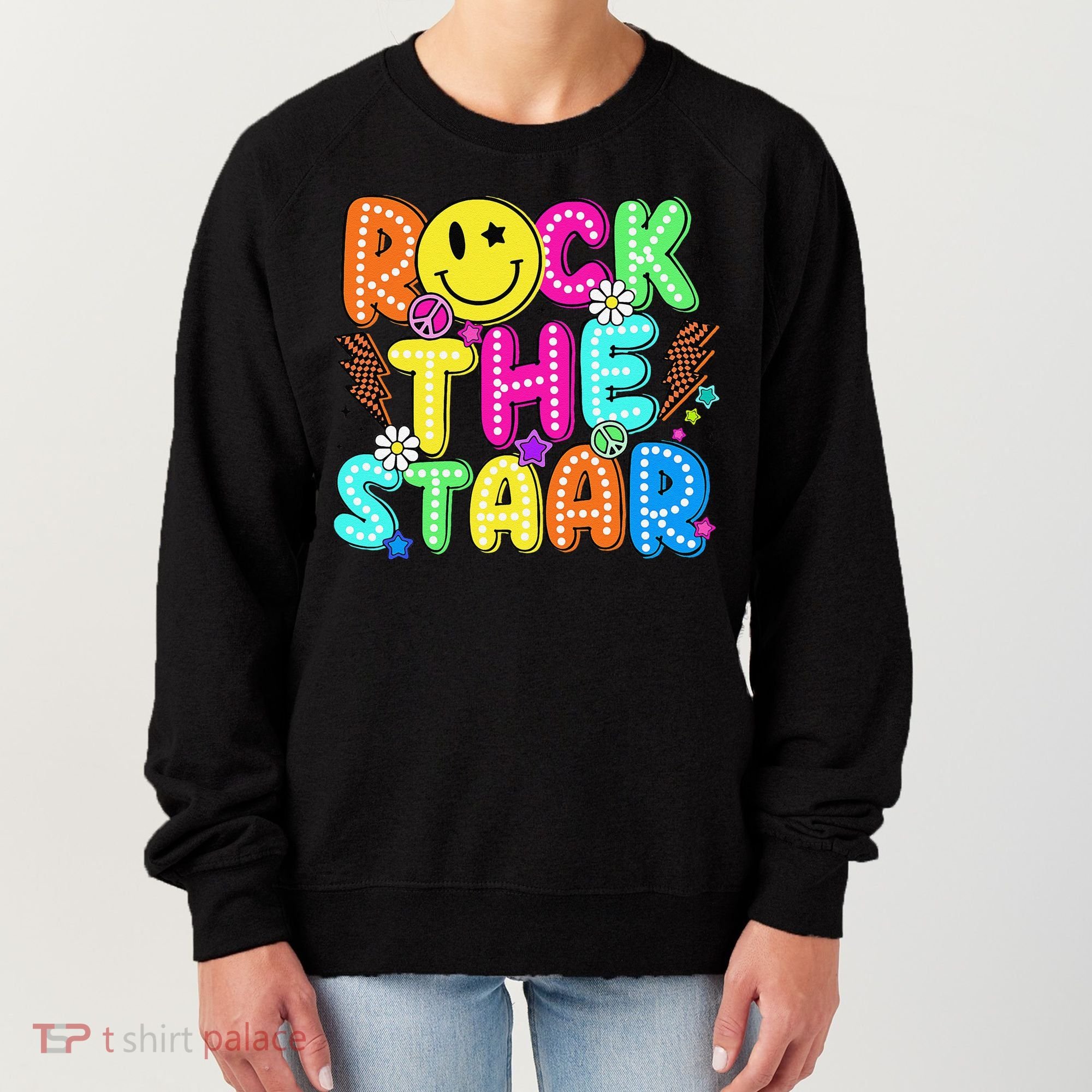 Funny Rock The Test Testing Day Teacher Student Motivational Women's Sweatshirt