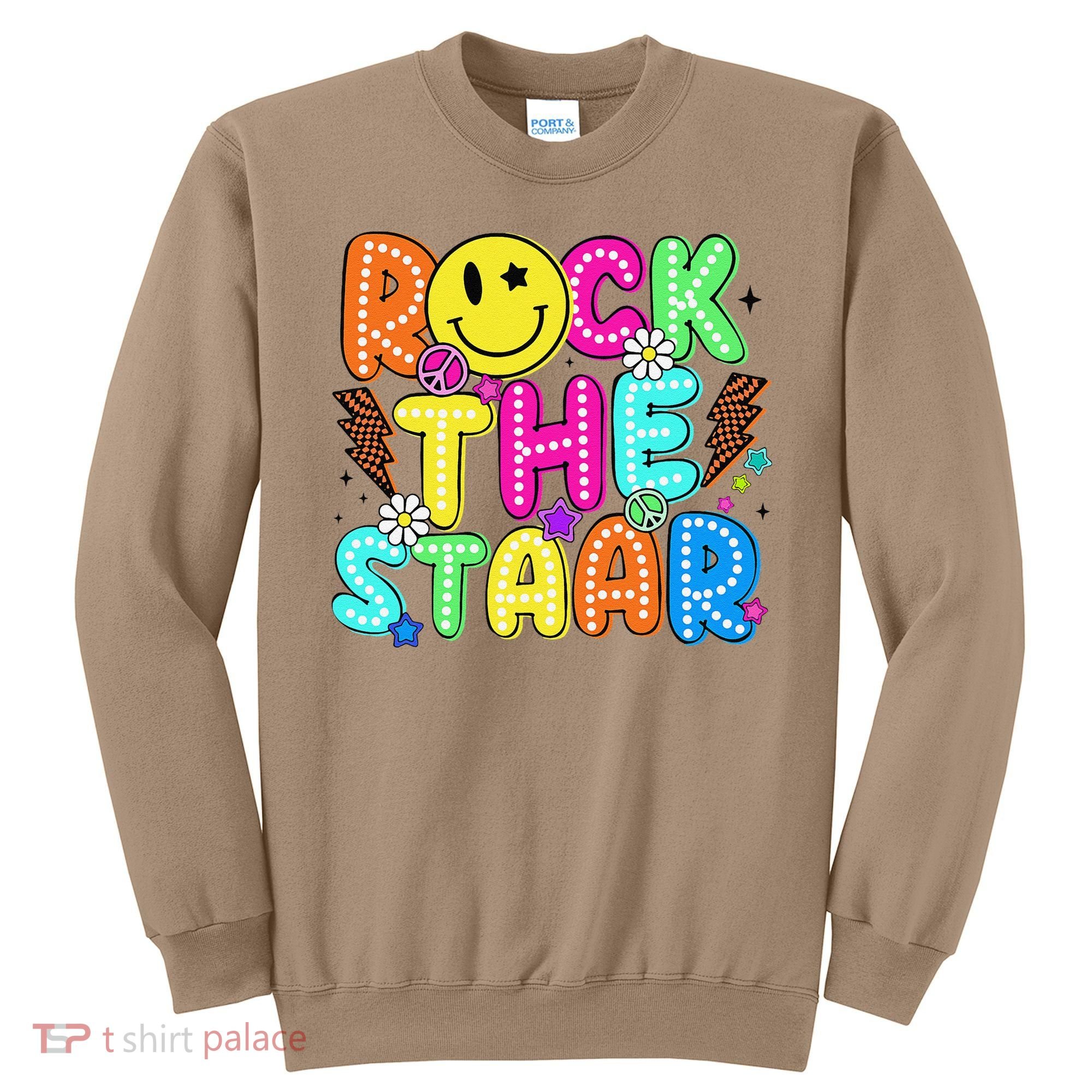 Funny Rock The Test Testing Day Teacher Student Motivational Sweatshirt