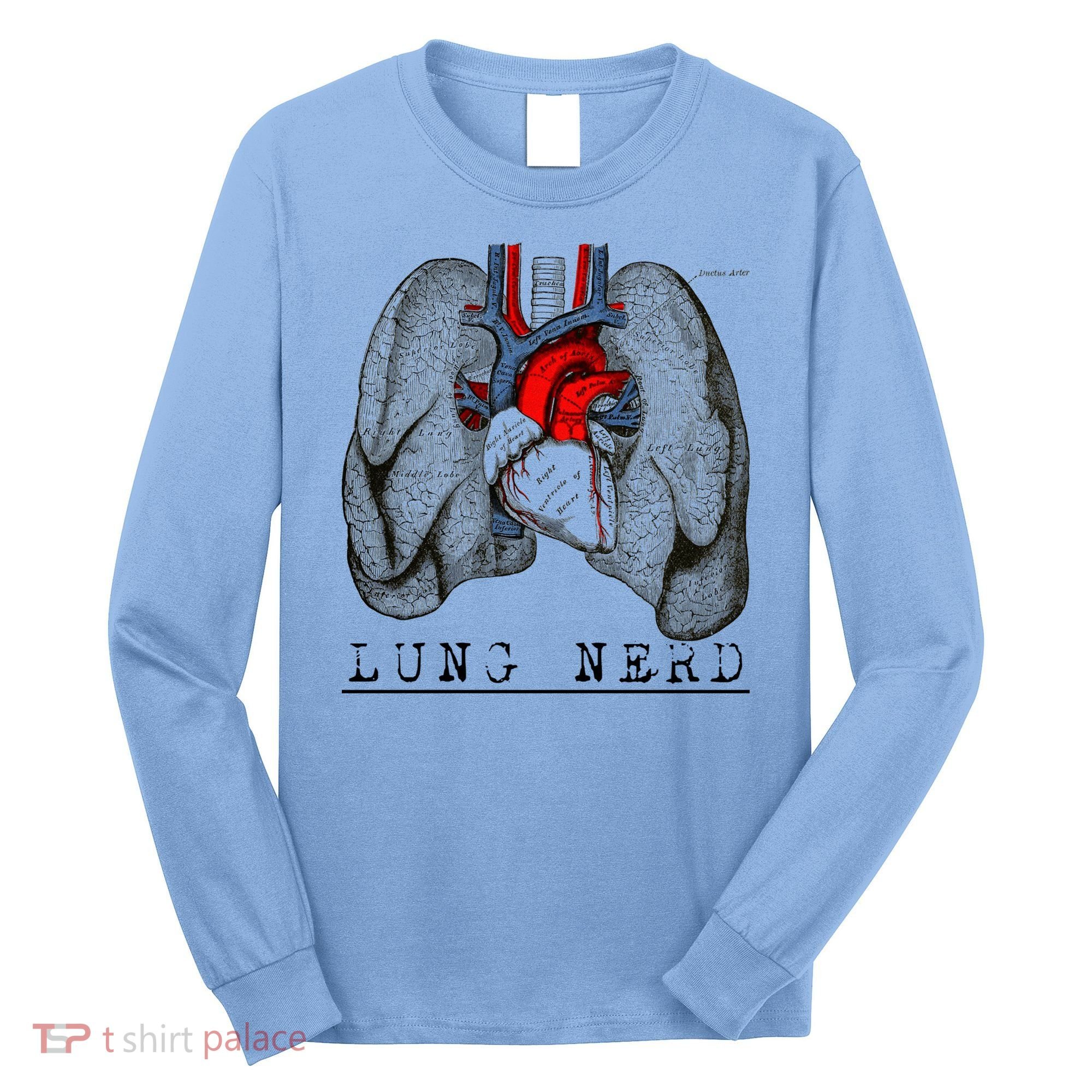 Funny Respiratory Therapist Lung Nerd Fun Rt Cute Gift Long Sleeve Shirt