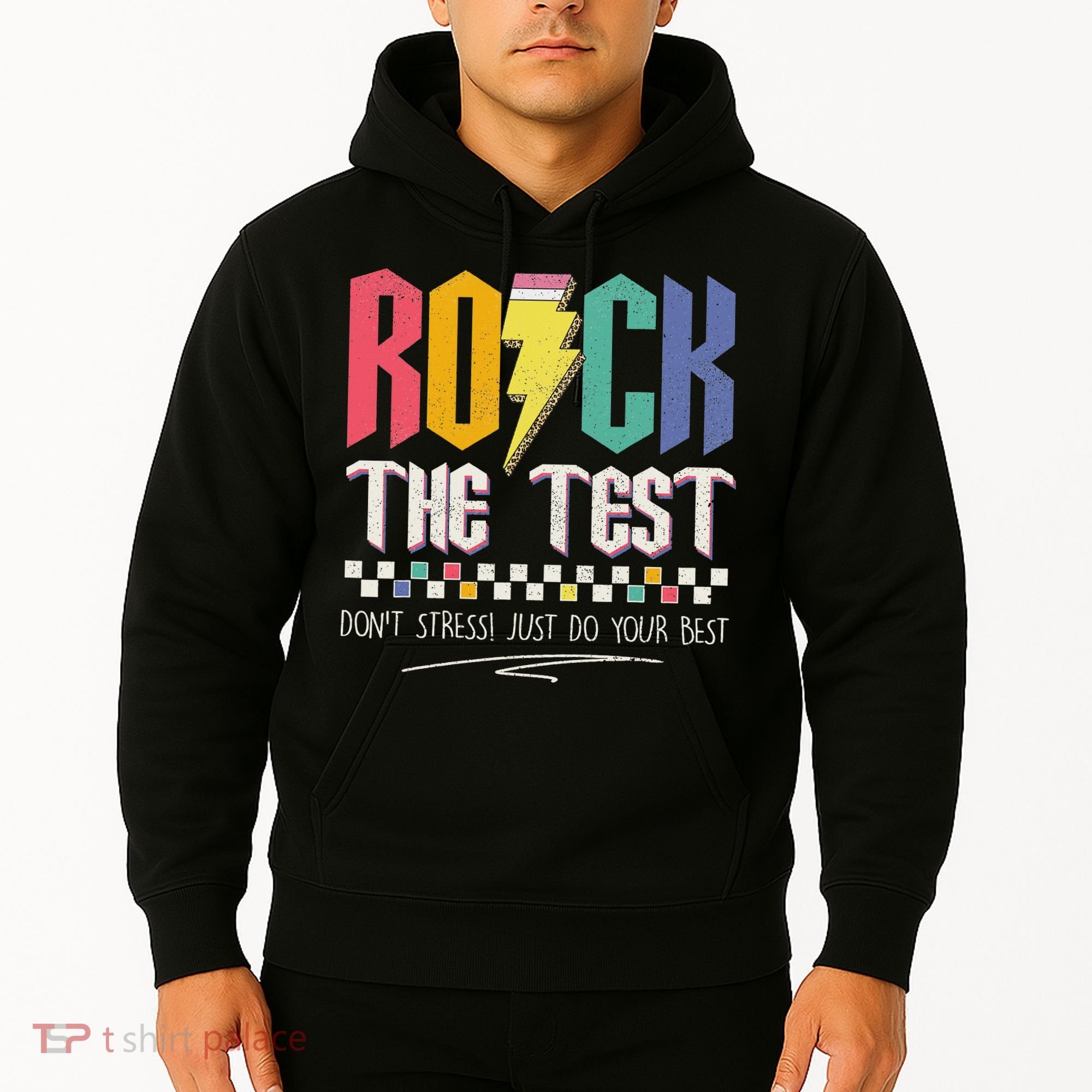 Funny Rock The Test Don't Stress Testing Day Teacher Student Hoodie