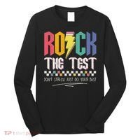 Funny Rock The Test Don't Stress Testing Day Teacher Student Long Sleeve Shirt thumb 0