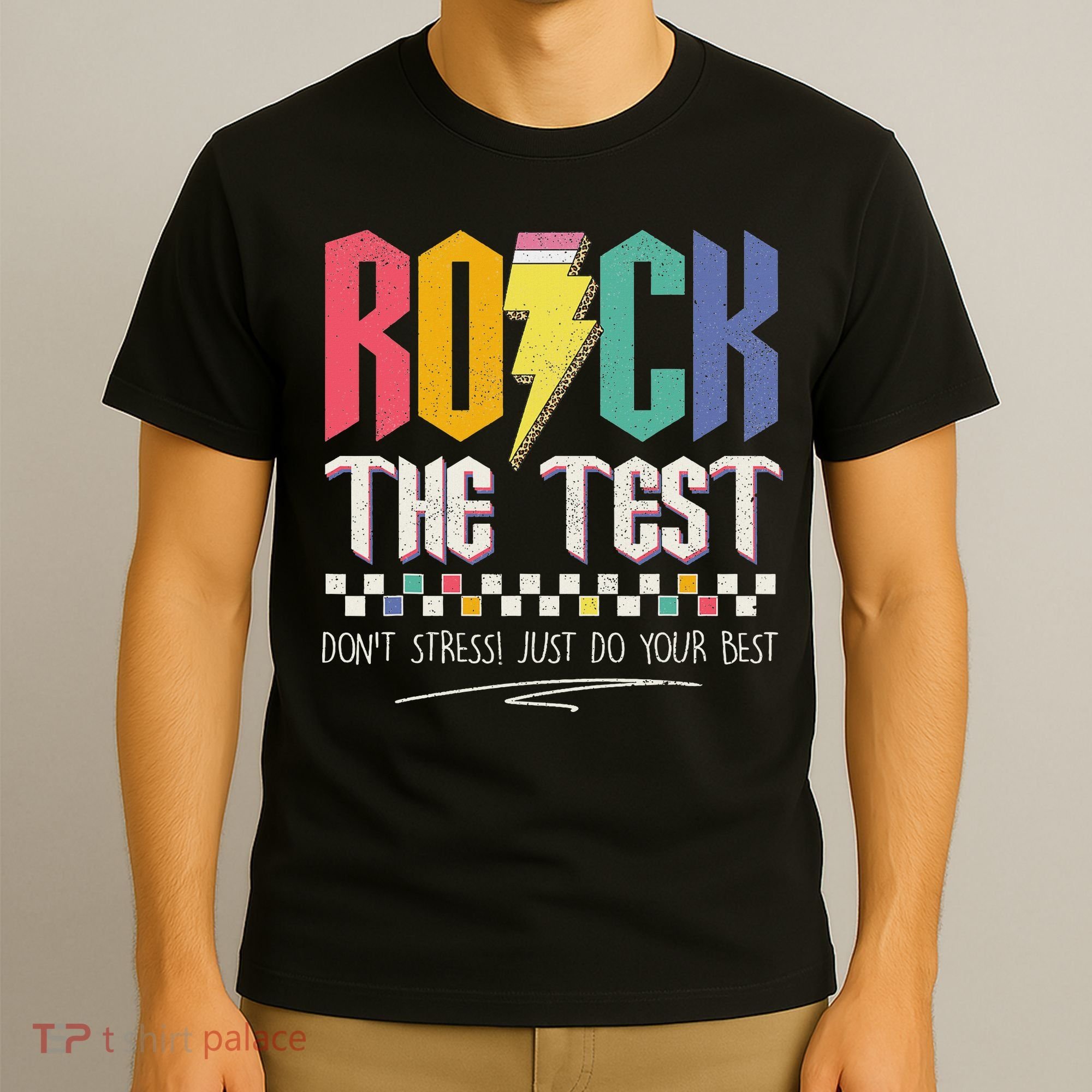 Funny Rock The Test Don't Stress Testing Day Teacher Student T-Shirt