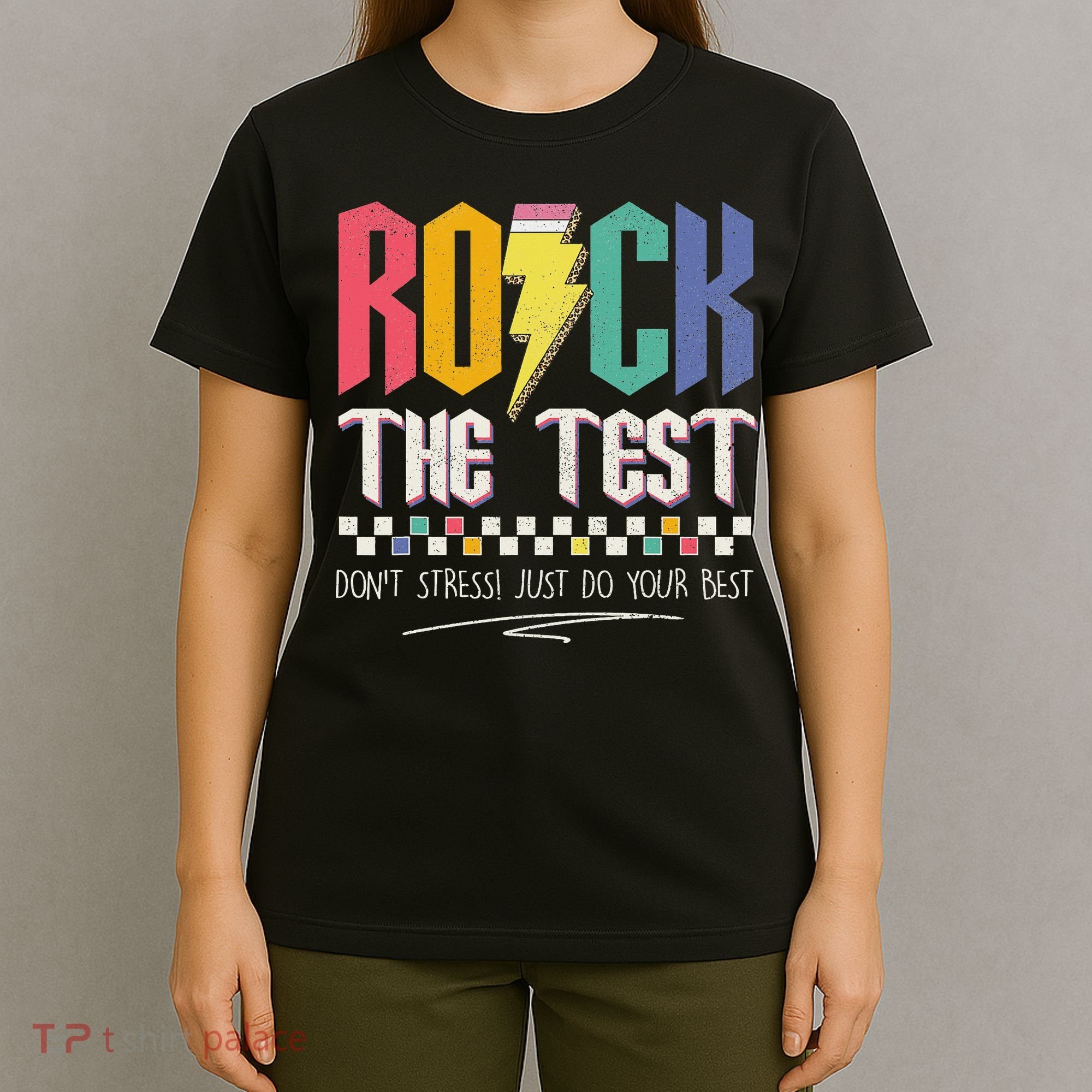 Funny Rock The Test Don't Stress Testing Day Teacher Student T-Shirt