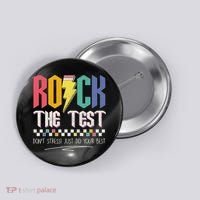 Funny Rock The Test Don't Stress Testing Day Teacher Student Button thumb 0