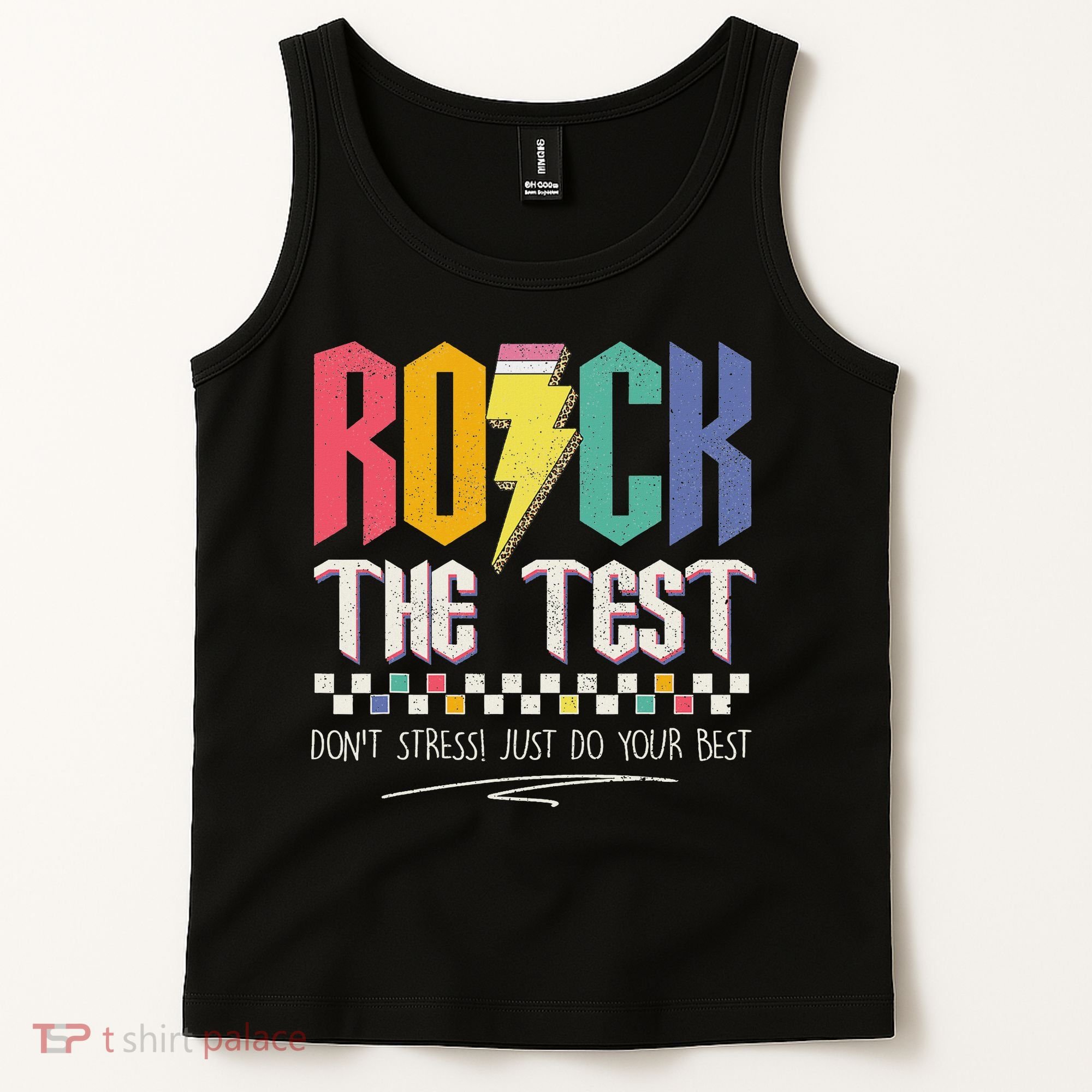 Funny Rock The Test Don't Stress Testing Day Teacher Student Tank Top