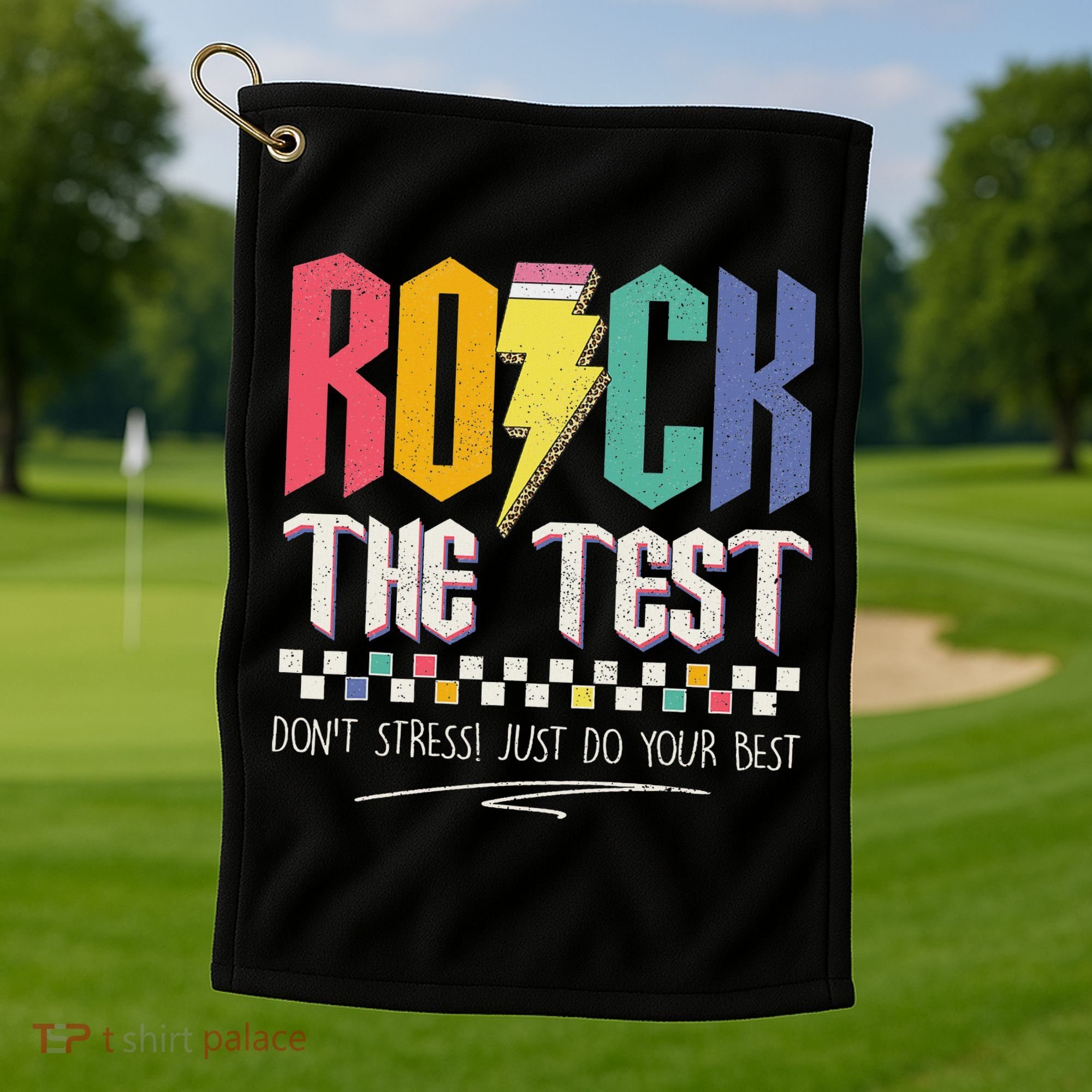 Funny Rock The Test Don't Stress Testing Day Teacher Student Golf Towel