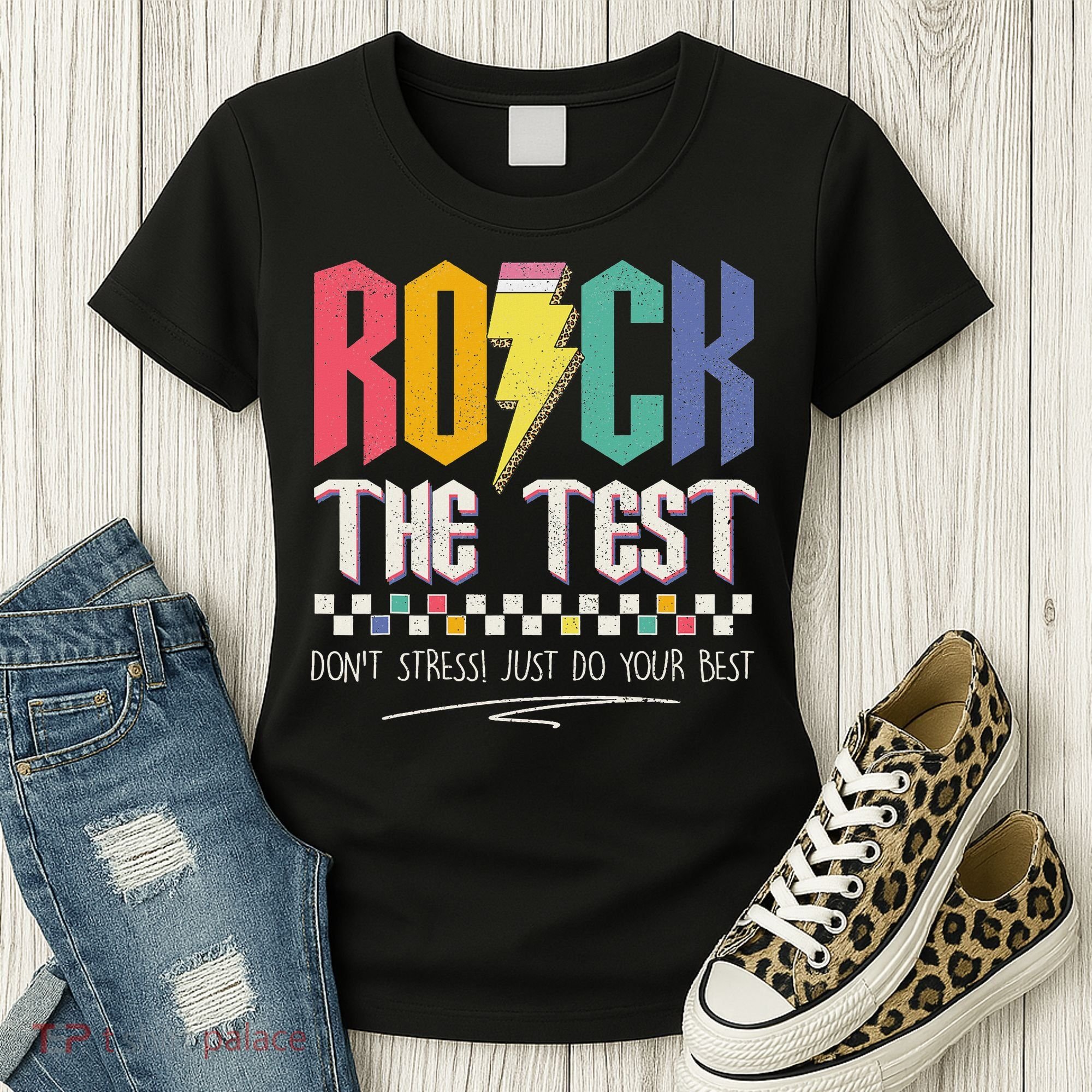Funny Rock The Test Don't Stress Testing Day Teacher Student Women's T-Shirt