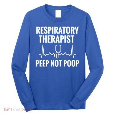 Funny Respiratory Therapy Rt Therapy Rtt Therapist Gift Long Sleeve Shirt