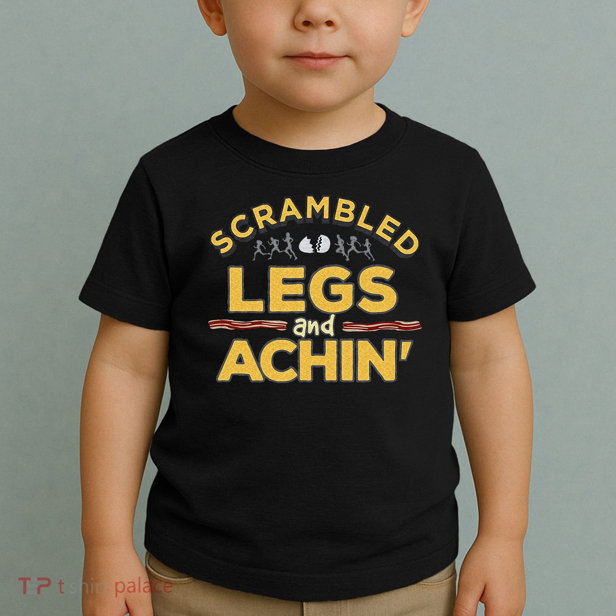 Fun Running Top Scrambled Legs And Achin! Toddler T-Shirt
