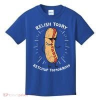 Funny Relish Today Ketchup Tomorrow Hot Dog Gift Kids T-Shirt thumb 0