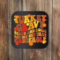 Funny Retro Thanksgiving Turkey Gravy Beans And Rolls Let Me See That Casserole Coaster thumb 0
