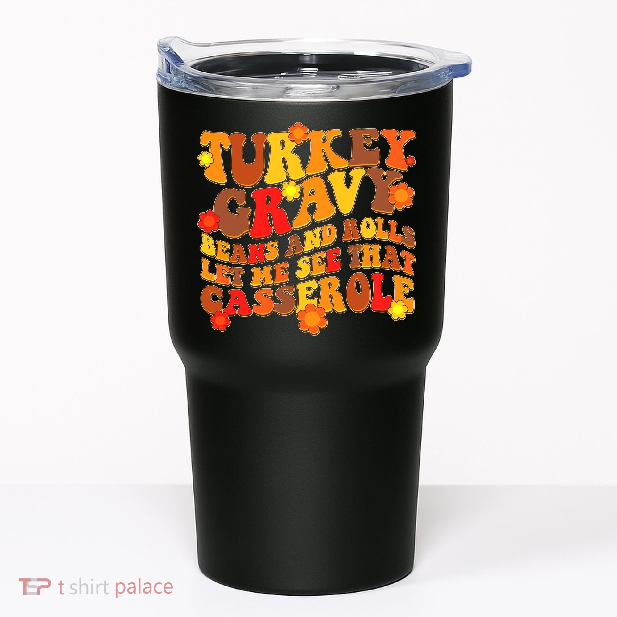 Funny Retro Thanksgiving Turkey Gravy Beans And Rolls Let Me See That Casserole Tumbler