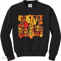 Funny Retro Thanksgiving Turkey Gravy Beans And Rolls Let Me See That Casserole Kids Sweatshirt thumb 0