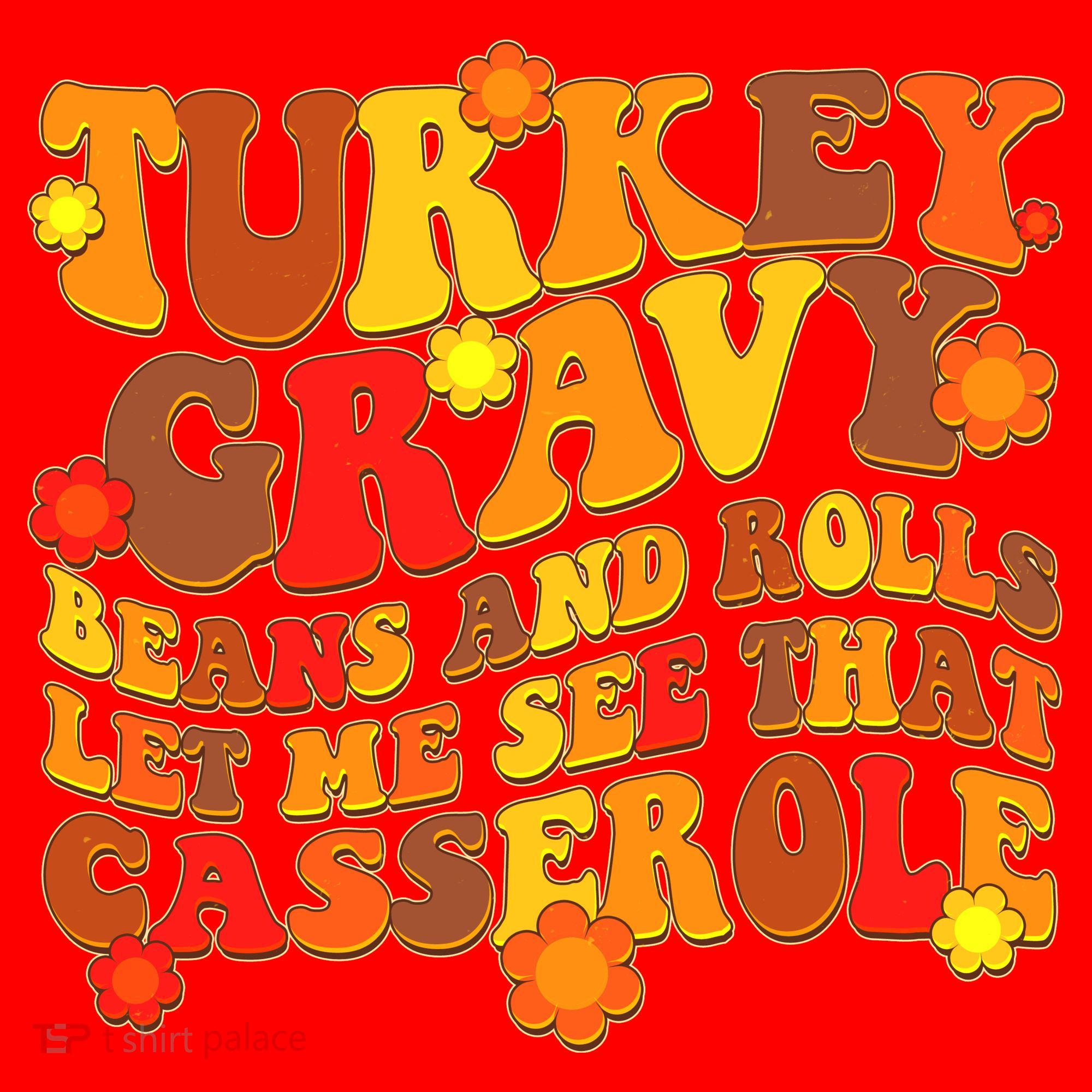 Funny Retro Thanksgiving Turkey Gravy Beans And Rolls Let Me See That Casserole Santa Hat