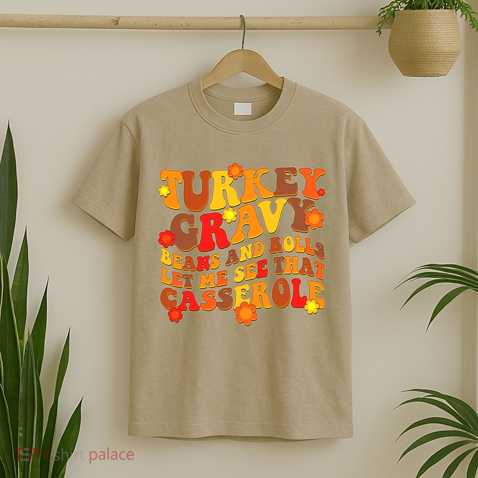 Funny Retro Thanksgiving Turkey Gravy Beans And Rolls Let Me See That Casserole T-Shirt