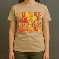 Funny Retro Thanksgiving Turkey Gravy Beans And Rolls Let Me See That Casserole T-Shirt thumb 4