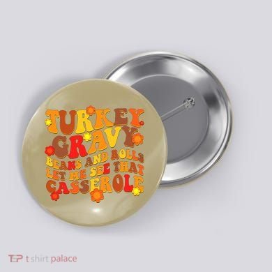 Funny Retro Thanksgiving Turkey Gravy Beans And Rolls Let Me See That Casserole Button