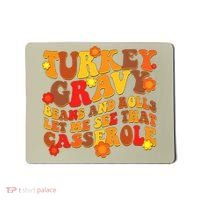 Funny Retro Thanksgiving Turkey Gravy Beans And Rolls Let Me See That Casserole Mousepad thumb 0