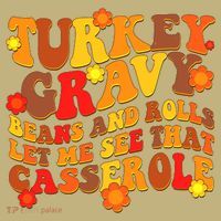 Funny Retro Thanksgiving Turkey Gravy Beans And Rolls Let Me See That Casserole Mousepad thumb 1