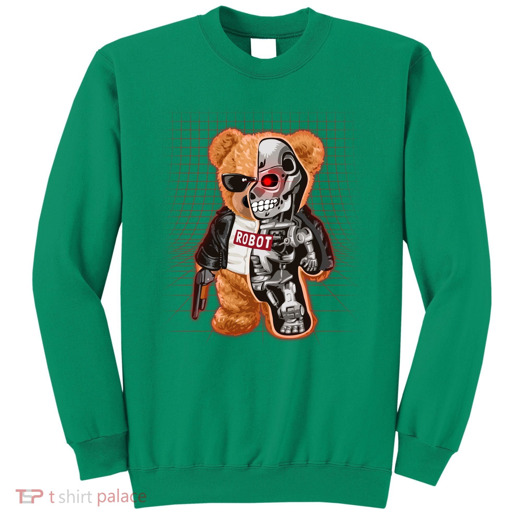 Funny Robot Terminator Teddy Bear Sweatshirt