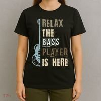Funny Relax The Bass Player Is Here Bass Guitar T-Shirt thumb 4