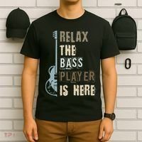 Funny Relax The Bass Player Is Here Bass Guitar T-Shirt thumb 6