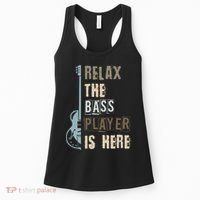 Funny Relax The Bass Player Is Here Bass Guitar Women's Tank Top thumb 0