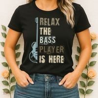 Funny Relax The Bass Player Is Here Bass Guitar Women's T-Shirt thumb 2
