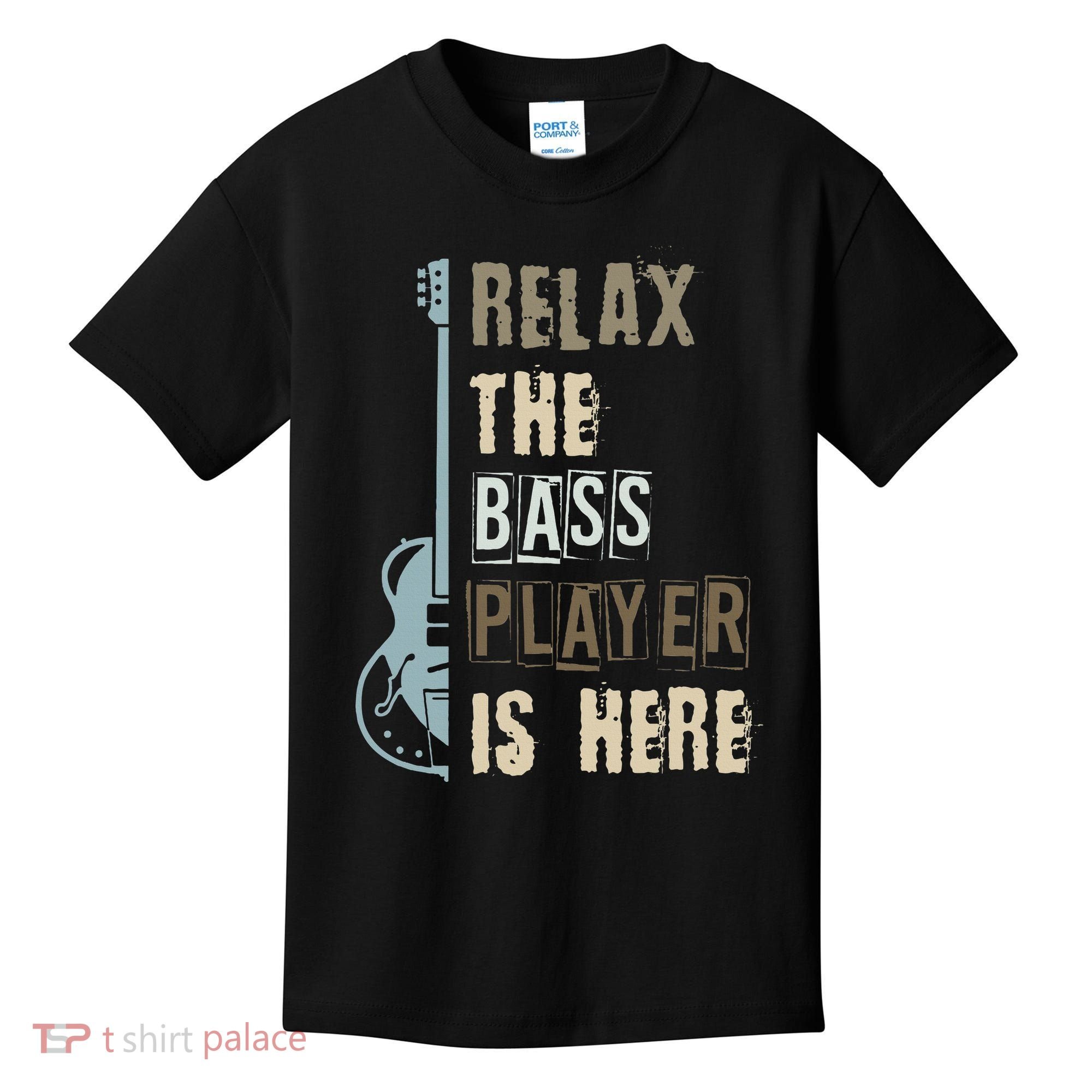 Funny Relax The Bass Player Is Here Bass Guitar Kids T-Shirt