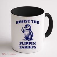Funny Resist The Flippin Tariffs Heard Island Penguin Coffee Mug thumb 1