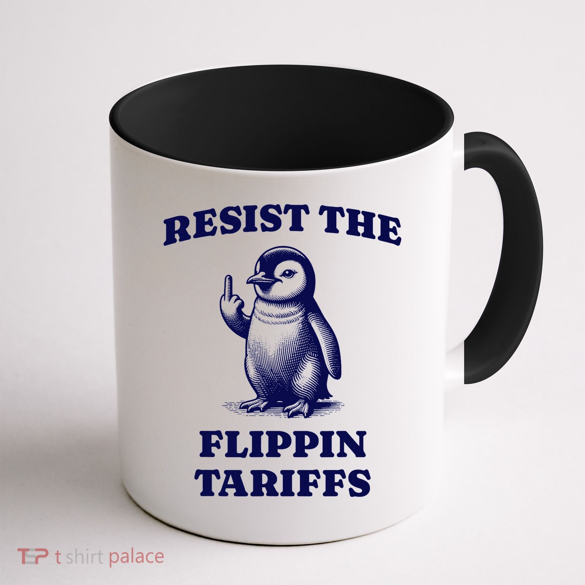 Funny Resist The Flippin Tariffs Heard Island Penguin Coffee Mug