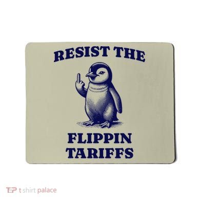 Funny Resist The Flippin Tariffs Heard Island Penguin Mousepad