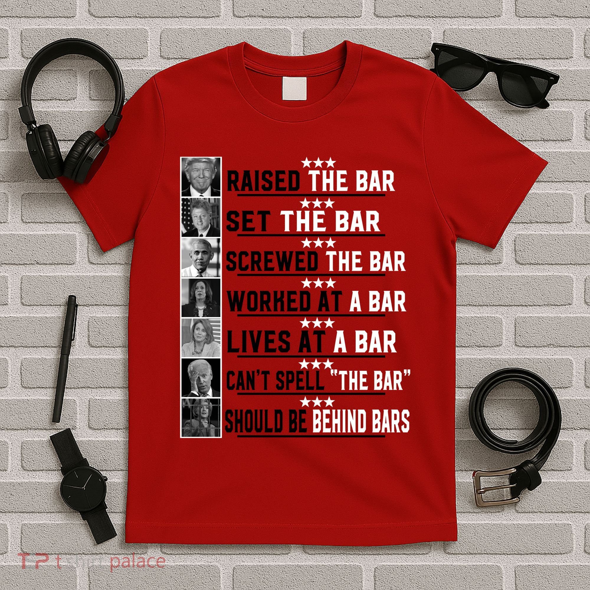 Funny Raised The Bar Donald Trump T-Shirt