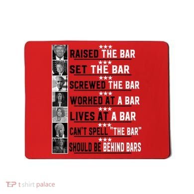 Funny Raised The Bar Donald Trump Mousepad