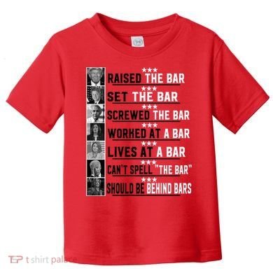 Funny Raised The Bar Donald Trump Toddler T-Shirt