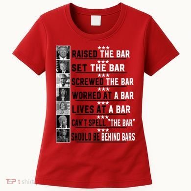 Funny Raised The Bar Donald Trump Women's T-Shirt