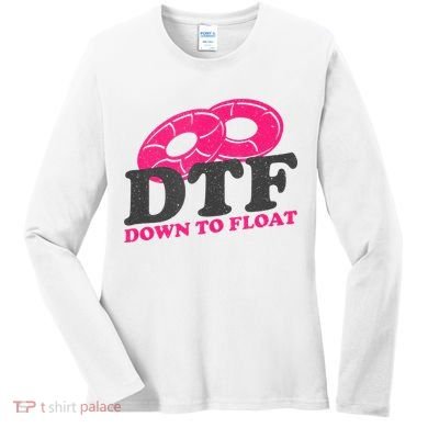 Funny River Tubing Down To Float Summer Float Trip Women's Long Sleeve Shirt