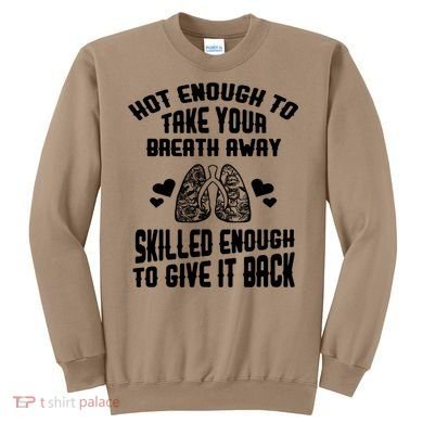FUNNY RESPIRATORY THERAPIST School Nurse Meme Gift T Sweatshirt