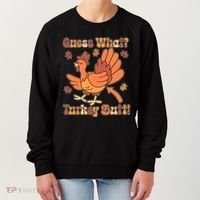 Funny Retro Thanksgiving Guess What Turkey Butt Women's Sweatshirt thumb 0