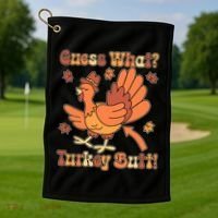 Funny Retro Thanksgiving Guess What Turkey Butt Golf Towel thumb 1