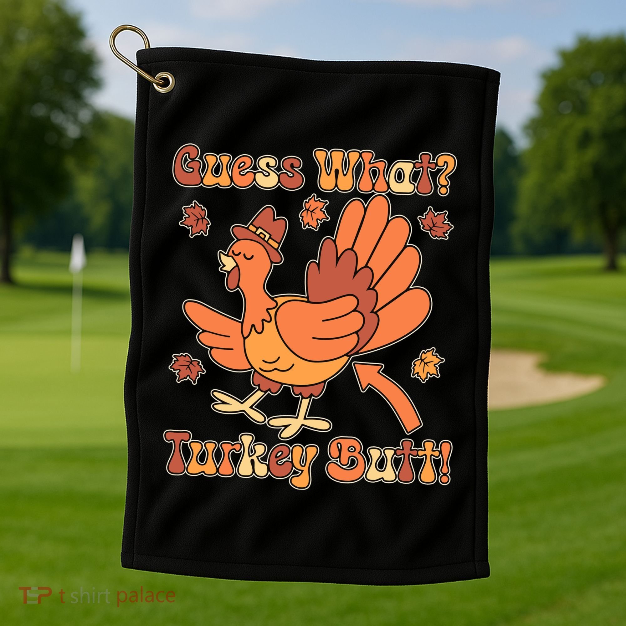 Funny Retro Thanksgiving Guess What Turkey Butt Golf Towel