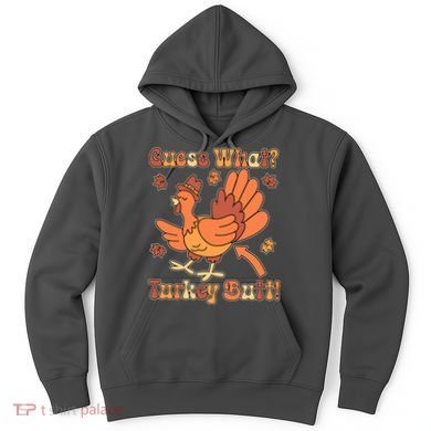 Funny Retro Thanksgiving Guess What Turkey Butt Hoodie