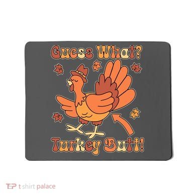 Funny Retro Thanksgiving Guess What Turkey Butt Mousepad