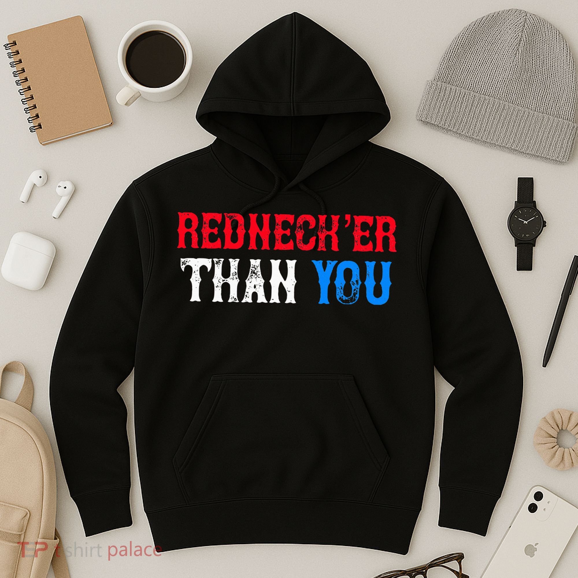 Funny Redneck Than You Hoodie