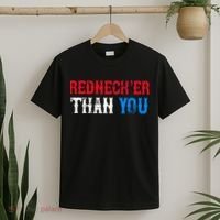 Funny Redneck Than You T-Shirt thumb 2